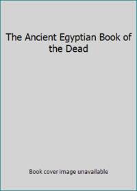 The Ancient Egyptian Book of the Dead