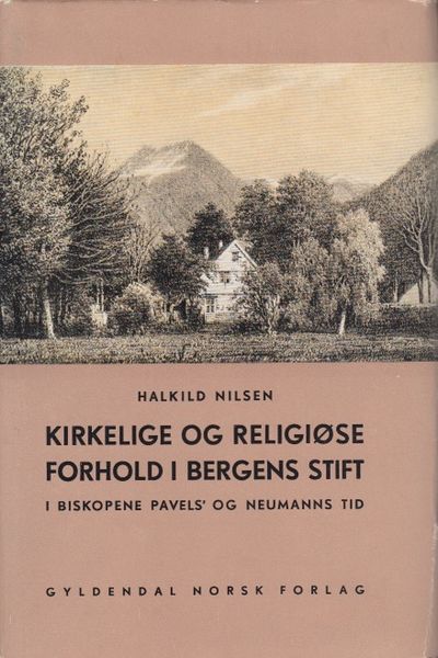 Kirkelige og religiøse forhold i Bergens stift. I…