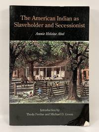 The American Indian as Slaveholder and Secessionist