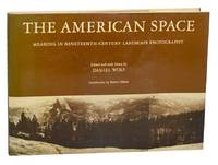 The American Space: Meaning in Nineteenth-Century Landscape Photography