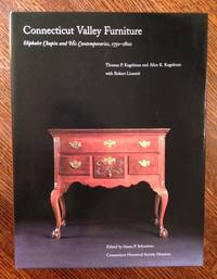 Connecticut Valley Furniture: Eliphalet Chapin and His Contemporaries, 1750-1800