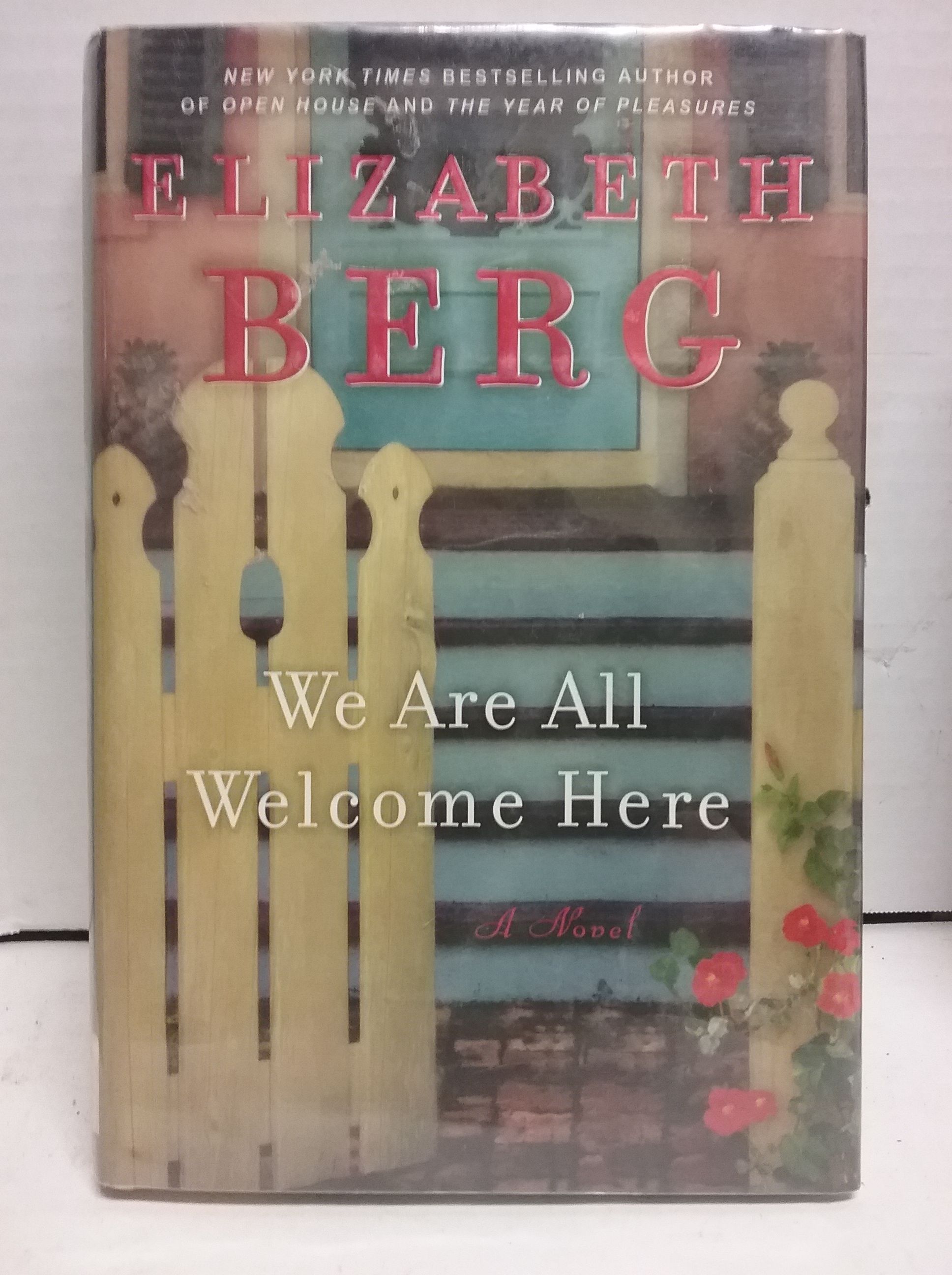 We Are All Here A Novel by Berg, Elizabeth