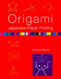 Origami: Japanese Paper Folding.