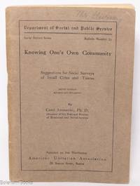 Knowing One’s Own Community. Suggestions for Social Surveys of Small Cities and Towns
