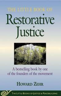 The Little Book of Restorative Justice : Revised and Updated