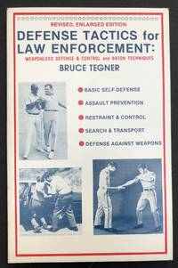 Defense Tactics for Law Enforcement: Weaponless Defense and Control and Baton Techniques
