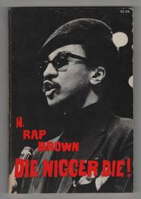 Die Nigger Die! by Brown, H. Rap - 1969