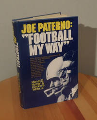 Joe Paterno: Football My Way de Hyman, Mervin D. And Gordon S. White Jr - 1971