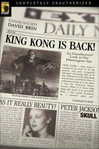 King Kong Is Back! : An Unauthorized Look at One Humongous Ape