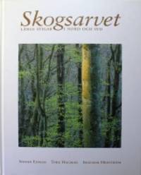Skogsarvet. Längs stigar i nord och syd.