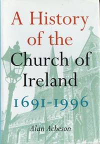 A History of the Church of Ireland 1691-1996.