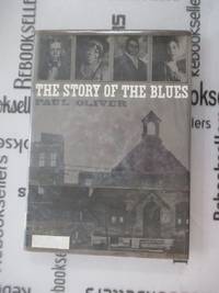 The story of the blues by Oliver, Paul - 1969-01-01