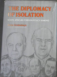 The diplomacy of isolation: South African foreign policy making