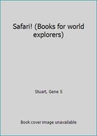 Safari! (Books for world explorers)