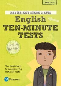Pearson REVISE Key Stage 2 SATs English 10-Minute Tests for 2026, 2027 exams