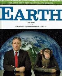 image of The Daily Show with Jon Stewart Presents Earth (the Book): A Visitor's Guide to the Human Race