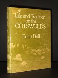 Life and Tradition on the Cotswolds [SIGNED]