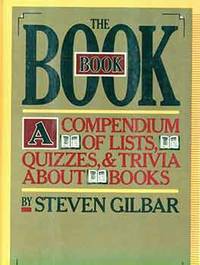 The Book Book: A Compendium of Lists, Quizzes, & Trivia about Books. First edition.