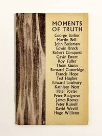 MOMENTS OF TRUTH : Nineteen Short Poems By Living Poets