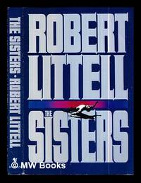 image of The sisters : a novel / Robert Littell