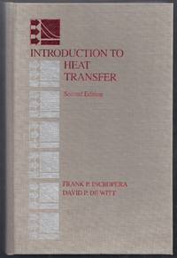 Introduction to Heat Transfer. Second Edition by Incropera, Frank P. and David P. DeWitt