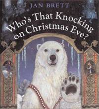 Who&#039;s That Knocking on Christmas Eve? by Jan Brett - 2002