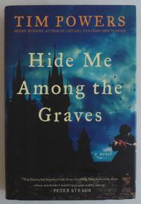 Hide Me Among the Graves: A Novel