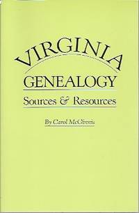 Virginia Genealogy: Sources &amp; Resources by McGinnis, Carol - (1993) 2008