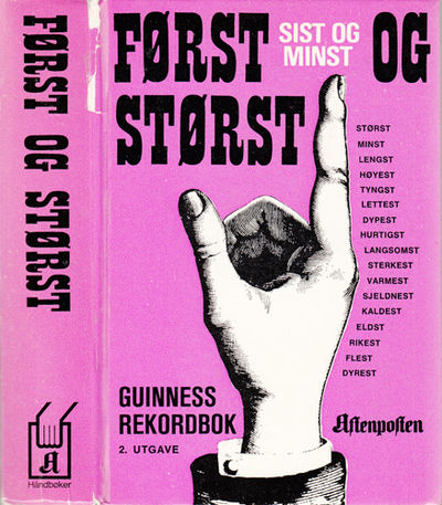 GUINNESS REKORDBOK. Først og størst. Sist og…