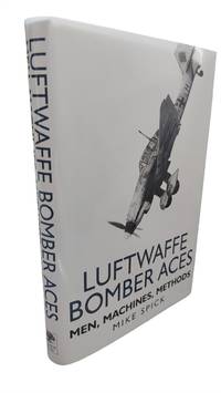 Luftwaffe Bomber Aces Men, Machines, Methods