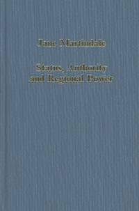 Status, Authority and Regional Power: Aquitaine and France, 9th to 12th Centuries