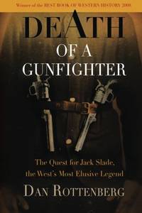 cover of Death of a Gunfighter: The Quest for Jack Slade, the West's Most Elusive Legend