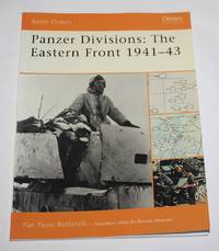 Panzer Divisions: The Eastern Front 1941-43 (Battle Orders 35)