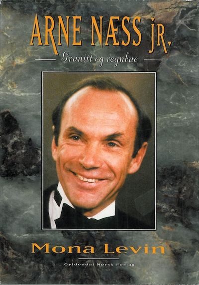 Levin, Mona : Arne Næss jr. Granitt og regnbue.