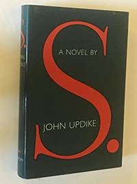 S. by John Updike - 1988