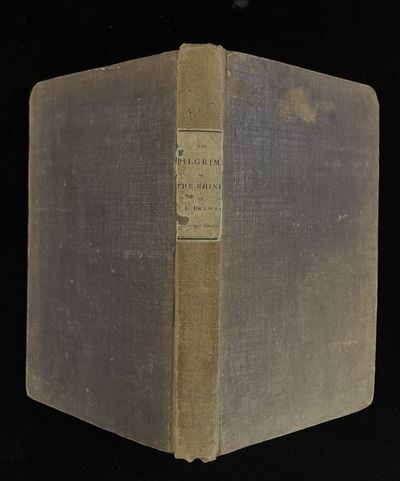 The Pilgrims of the Rhine. By the author of "Pelham", "Eugene Aram", &c