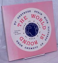 The World is Round; with The World Is Not Flat by Stein, Gertrude, pictures by Clement Hurd, afterword by Edith Thacher Hurd - 1988