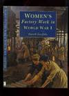 Women's Factory Work in World War I