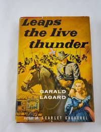 Leaps the Live Thunder by Garald Lagard - First Edition - 1955-01-01 - from Third Person Books (SKU: L4LTLT)