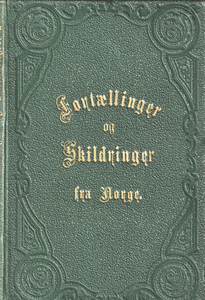 Fortællinger og Skildringer fra Norge