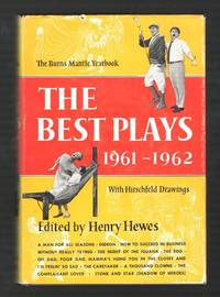 The Best Plays of 1961-1962: The Burns Mantle Yearbook