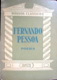 Fernando Pessoa. PoesÃ­a. 3.o ediÃ§Ã£o (revisto e aumentado). by Casais Monteiro, Adolfo. [Pessoa, Fernando AntÃ³nio Nogueira de Seabra, 1888-1935] - 1965