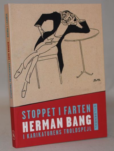 Stoppet i farten - Herman Bang i karikaturens…