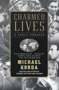 Charmed Lives : A Family Romance by Michael Korda - 2002