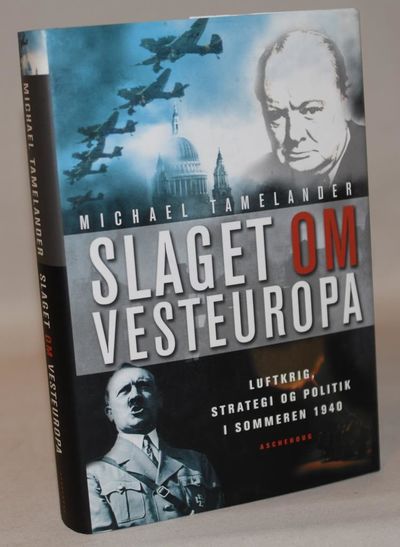 Slaget om Vesteuropa - Luftkrig, strategi og…