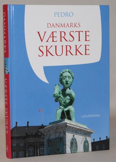 Danmarks værste skurke.