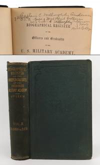 Biographical Register of the Officers and Graduates of the U.S. Military Academy, at West Point,...