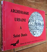 ArchÃ©ologie Urbaine Ã  Saint-Denis by Olivier Meyer - 1979