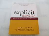 Explicit Instruction: Effective and Efficient Teaching (What Works for Special-Needs Learners)