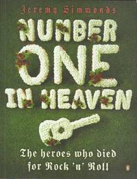Number One in Heaven: The Heroes Who Died for Rock 'n' Roll